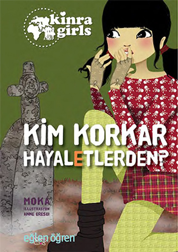 Eğlen Öğren Kinra Kızları - Kim Korkar Hayaletlerden?