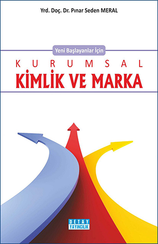 Yeni Başlayanlar İçin Kurumsal Kimlik ve Marka