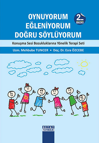 Oynuyorum Eğleniyorum Doğru Söylüyorum