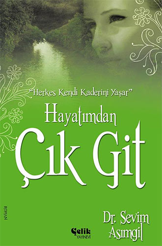 Hayatımdan Çık Git