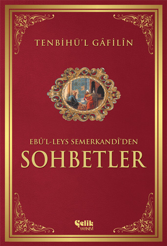  Tenbihü'l Gâfilîn Sohbetler