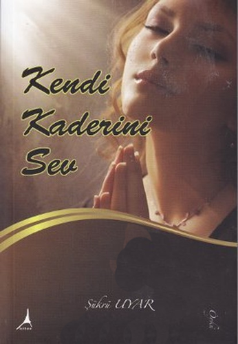 Kendi Kaderini Sev