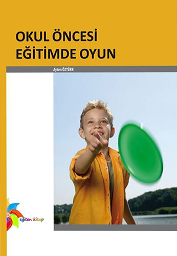 Okul Öncesi Eğitimde Oyun