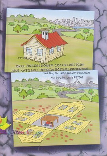 Okul Öncesi Dönem Çocukları İçin Aile Katılımlı Deprem Eğitimi Programı