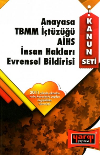 Anayasa TBMM İçtüzüğü AİHS İnsan Hakları Evrensel Bildirisi 2011