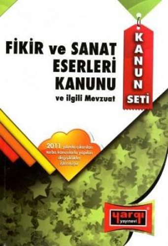 Fikir ve Sanat Eserleri Kanunu ve İlgili Mevzuat 2011