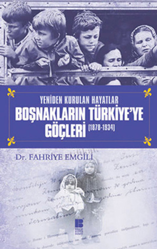 Boşnakların Türkiye'ye Göçleri (1878-1934)