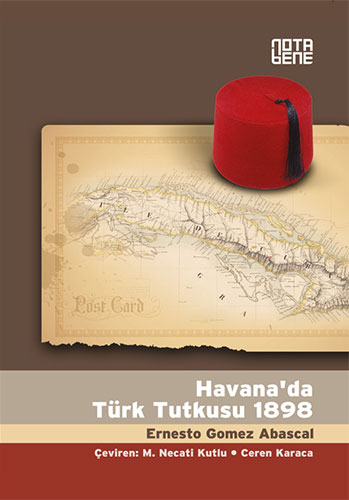 Havana’da Türk Tutkusu 1898