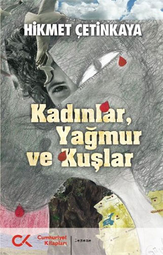 Kadınlar, Yağmur ve Kuşlar