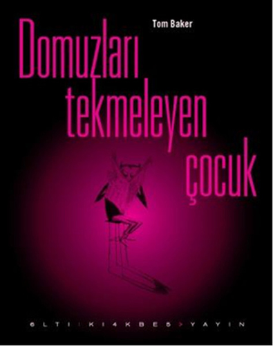 Domuzları Tekmeleyen Çocuk