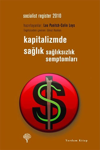 Kapitalizmde Sağlık - Sağlıksızlık Semptomları