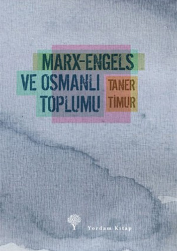 Marx-Engels ve Osmanlı Toplumu