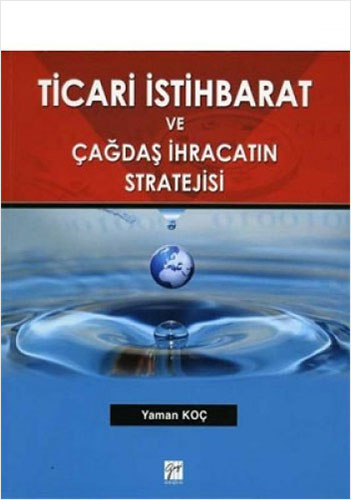 Ticari İstihbarat ve Çağdaş İhracatın Stratejisi