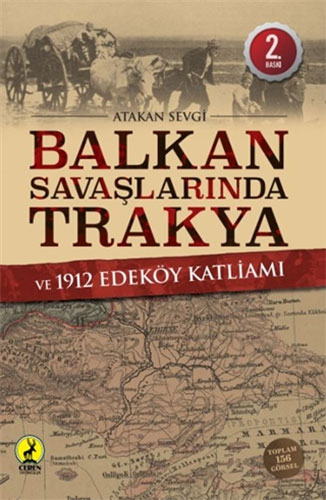 Balkan Savaşlarında Trakya ve 1912 Edeköy Katliamı