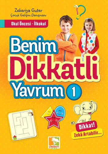 Benim Dikkatli Yavrum - 1