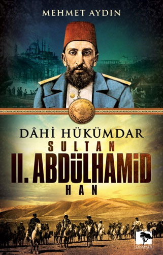 Dahi Hükümdar: Sultan 2. Abdülhamid Han