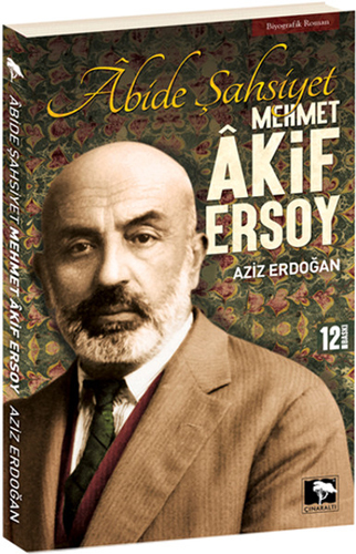 Abide Şahsiyet - Mehmet Akif Ersoy