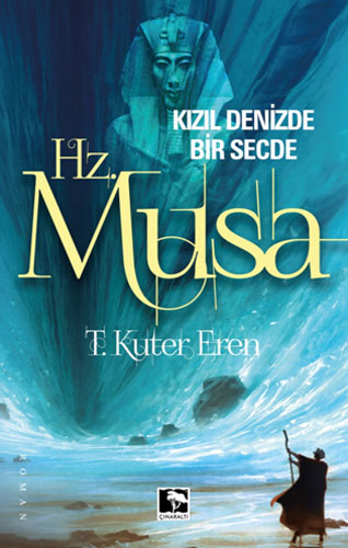 Kızıldenizde Bir Secde - Hz.Musa