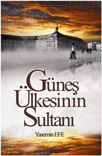 Güneş Ülkesinin Sultanı