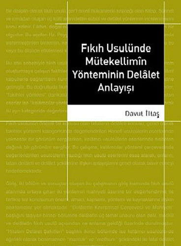 Fıkıh Usulünde Mütekellimin Yönteminin Delalet Anlayışı