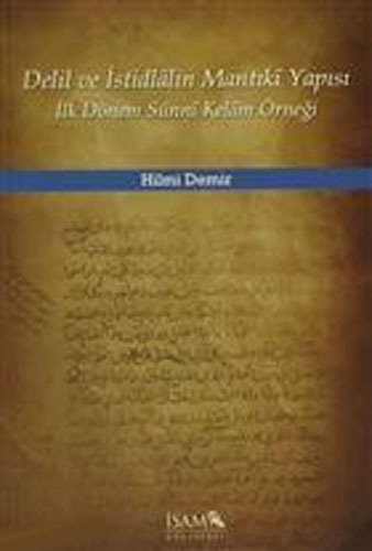 Delil ve İstidlalin Mantıki Yapısı İlk Dönem Sünni Kelam Örneği