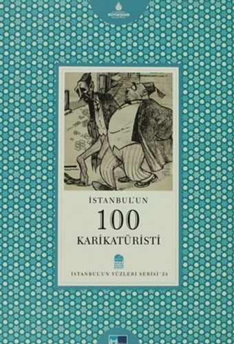 İstanbul’un 100 Karikatüristi