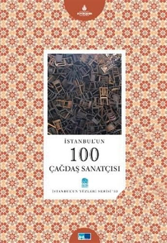 İstanbul’un 100 Çağdaş Sanatçısı