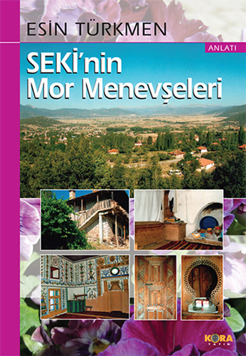 Seki'nin Mor Menevşeleri