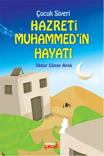 Hz. Muhammed’in Hayatı