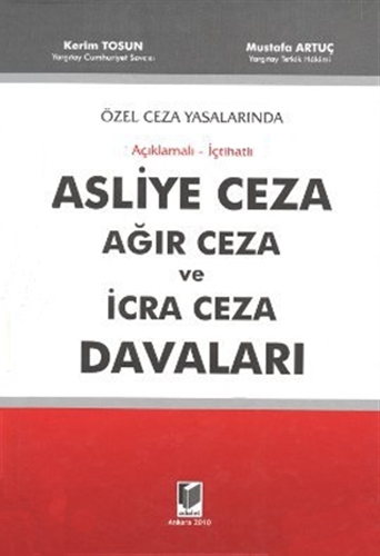 Asliye Ceza Ağır Ceza ve İcra Ceza Davaları (Ciltli)