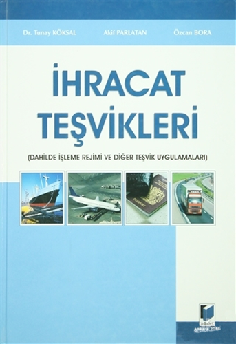 İhracat Teşvikleri (Ciltli)