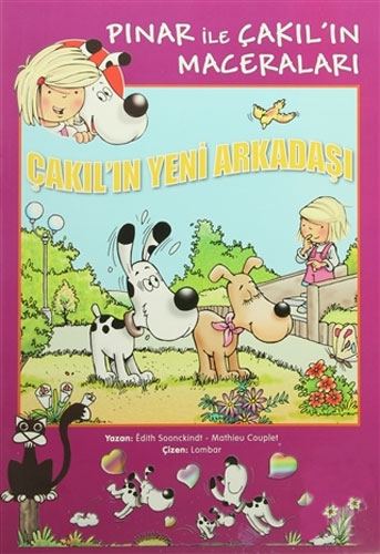 Pınar ile Çakıl’ın Maceraları - Çakıl’ın Yeni Arkadaşı 