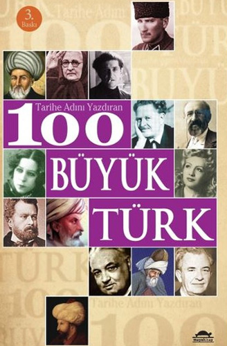 Tarihe Adını Yazdıran 100 Büyük Türk