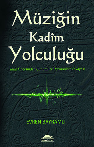 Müziğin Kadim Yolculuğu