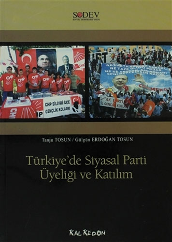 Türkiye’de Siyasal Parti Üyeliği ve Katılım