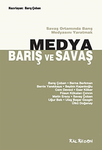 Medya, Barış ve Savaş