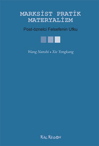 Marksist Pratik Materyalizm - Post-Öznelci Felsefenin Ufku