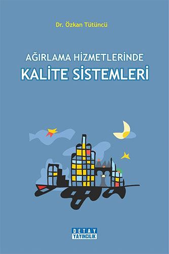 Ağırlama Hizmetlerinde Kalite Sistemleri