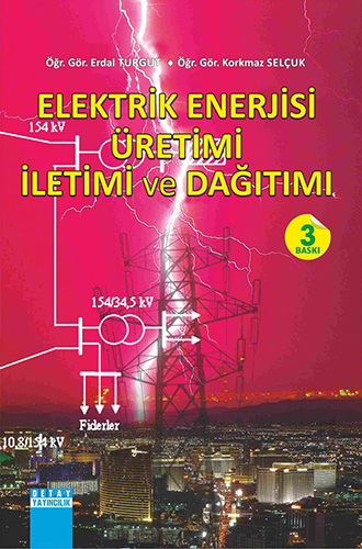 Elektrik Enerjisi Üretimi İletimi ve Dağıtımı