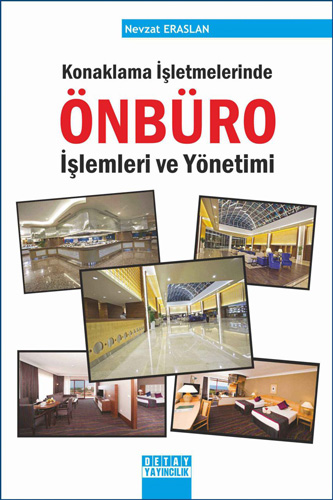 Konaklama İşletmelerinde Önbüro İşlemleri ve Yönetimi