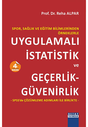 Uygulamalı İstatistik ve Geçerlik - Güvenirlik