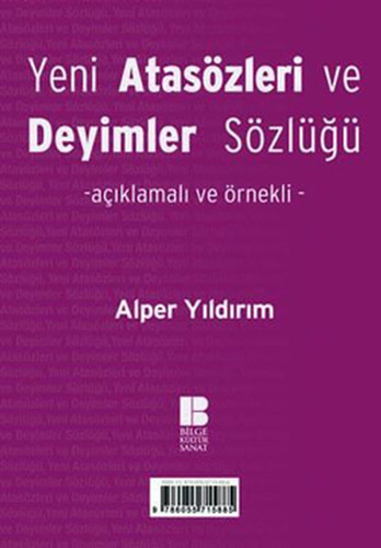 Yeni Atasözleri ve Deyimler Sözlüğü