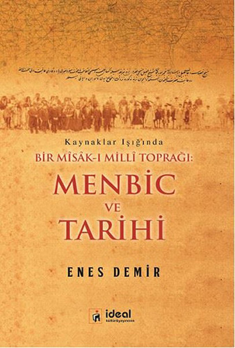 Kaynaklar Işığında Bir Misâk-ı Milli Toprağı: Menbic ve Tarihi