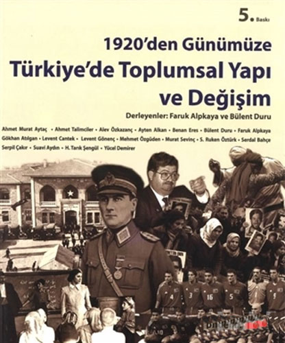 1920’den Günümüze Türkiye’de Toplumsal Yapı ve Değişim