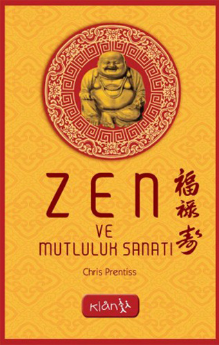 Zen ve Mutluluk Sanatı