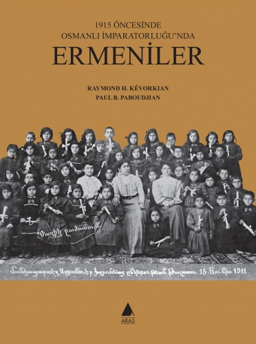 1915 Öncesinde Osmanlı İmparatorluğu'nda Ermeniler