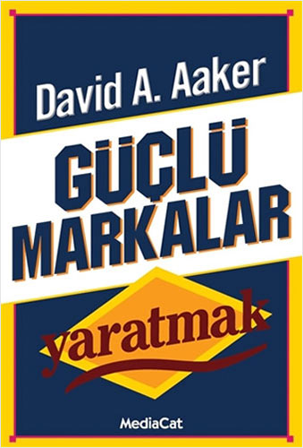 Güçlü Markalar Yaratmak