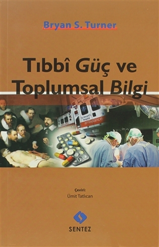 Tıbbi Güç ve Toplumsal Bilgi