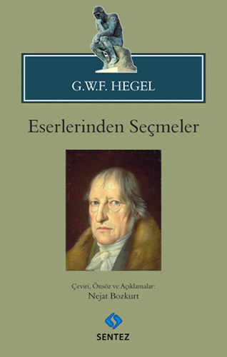 G.W.F. Hegel - Eserlerinden Seçmeler