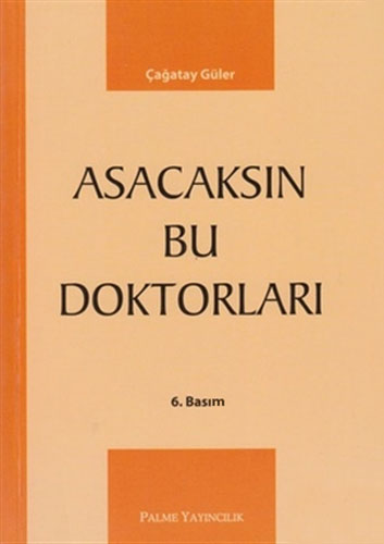 Asacaksın Bu Doktorları